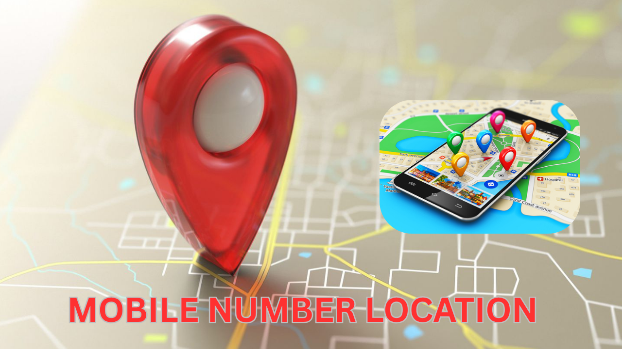 MOBILE NUMBER LOCATION