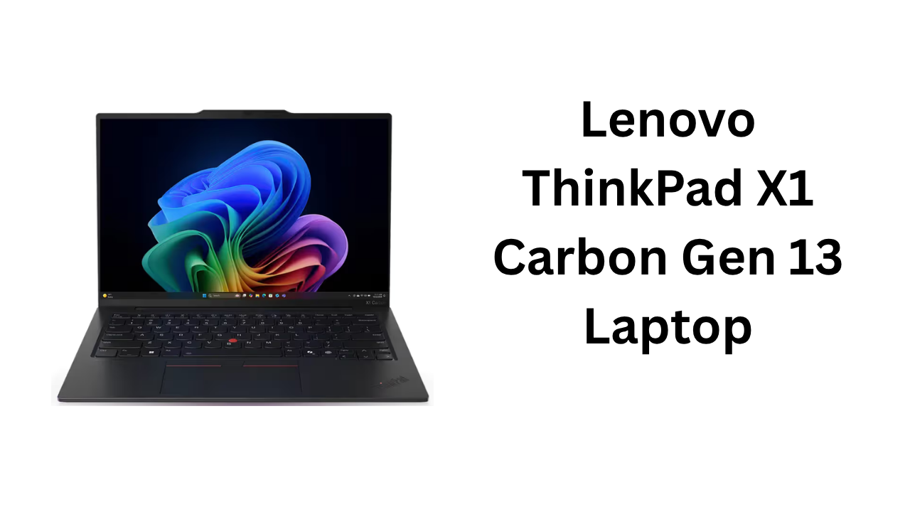 Lenovo ThinkPad X1 Carbon Gen 13 Laptop